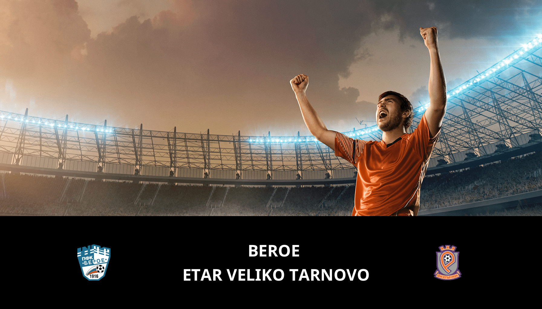 Prediction for Beroe VS Etar Veliko Tarnovo on 29/04/2024 Analysis of the match