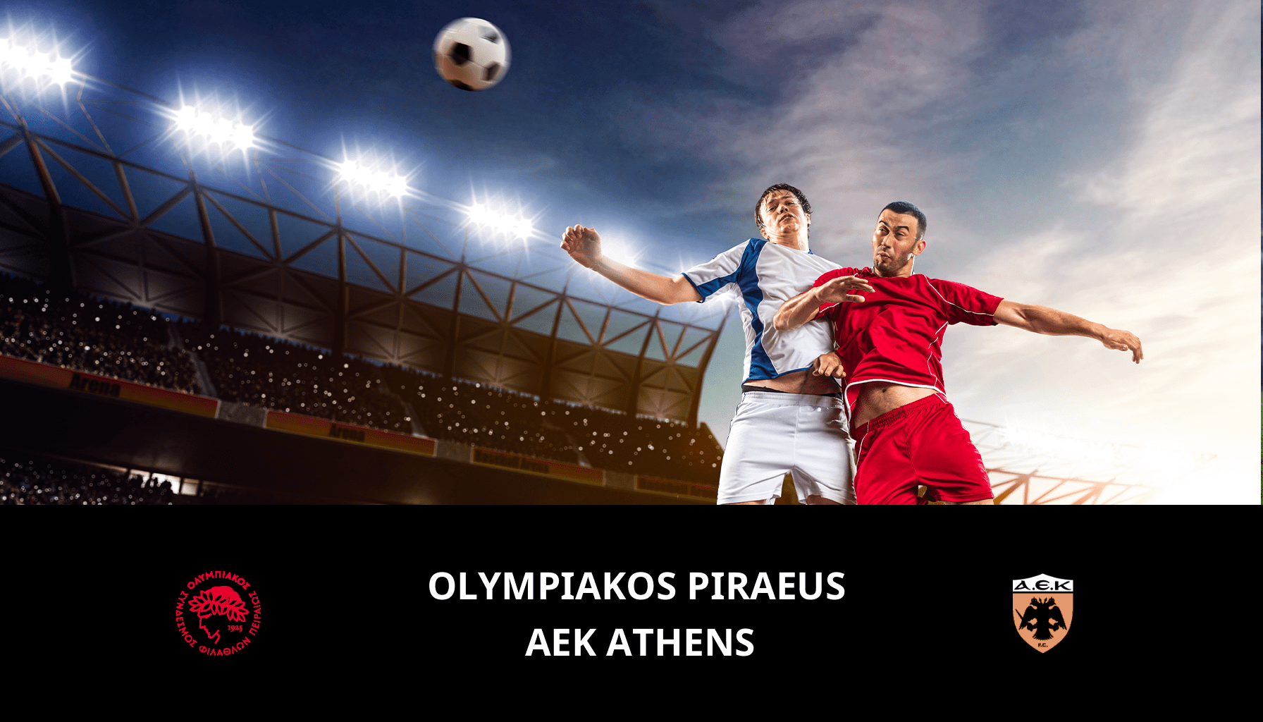 Prediction for Olympiakos Piraeus VS AEK Athens FC on 15/05/2024 Analysis of the match