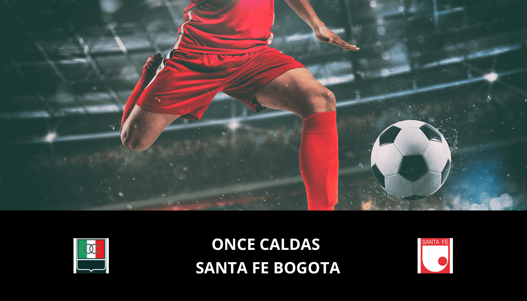 Prediction for Once Caldas VS Santa Fe on 19/05/2024 Analysis of the match