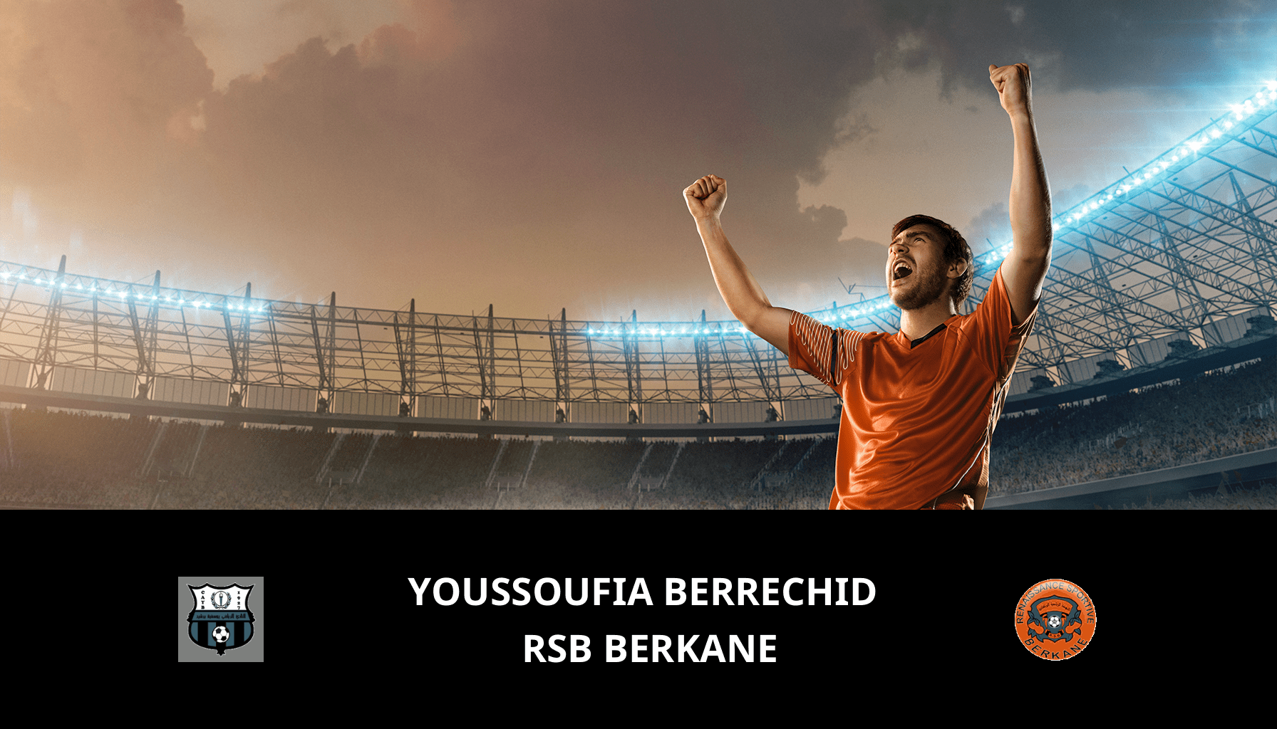 Prediction for Youssoufia Berrechid VS Renaissance Berkane on 13/03/2024 Analysis of the match