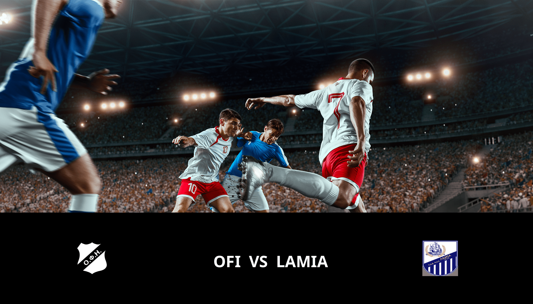 Prediction for OFI VS Lamia on 08/01/2024 Analysis of the match