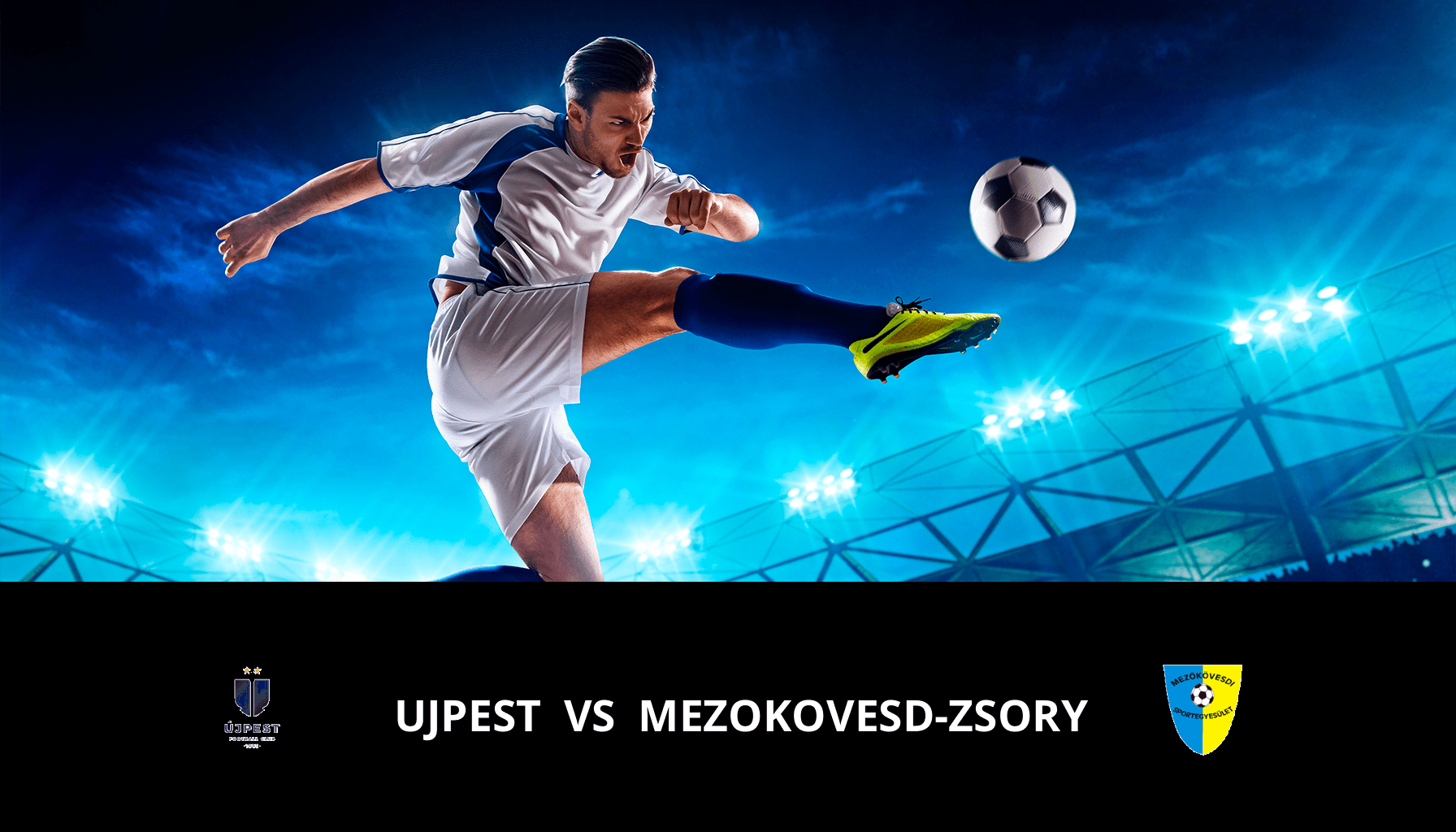 Prediction for Ujpest VS Mezokovesd-zsory on 16/03/2024 Analysis of the match