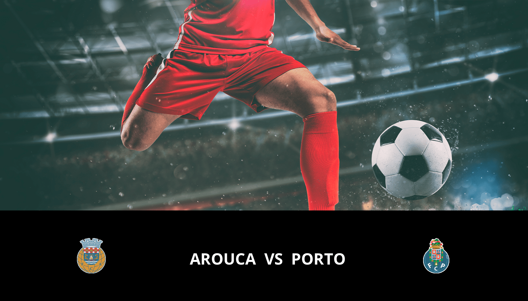 Prediction for Arouca VS FC Porto on 12/02/2024 Analysis of the match