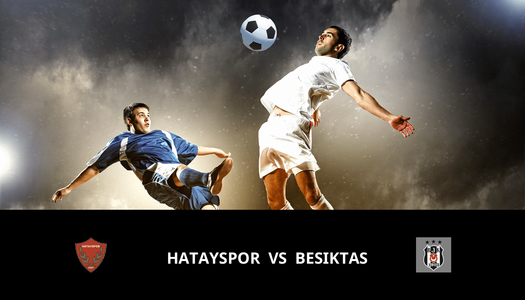 Prediction for Hatayspor VS Besiktas on 25/12/2023 Analysis of the match