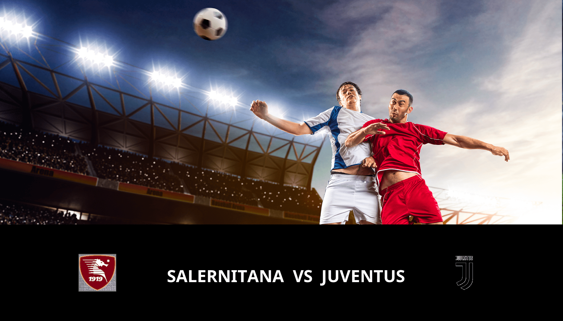 Prediction for Salernitana VS Juventus on 07/01/2024 Analysis of the match