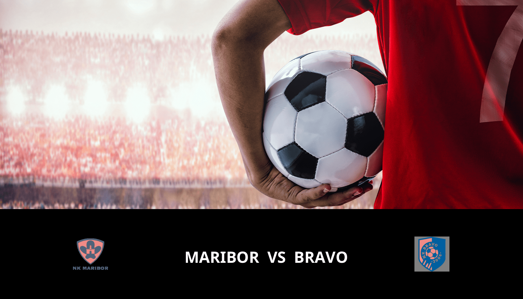 Prediction for Maribor VS Bravo on 22/02/2024 Analysis of the match