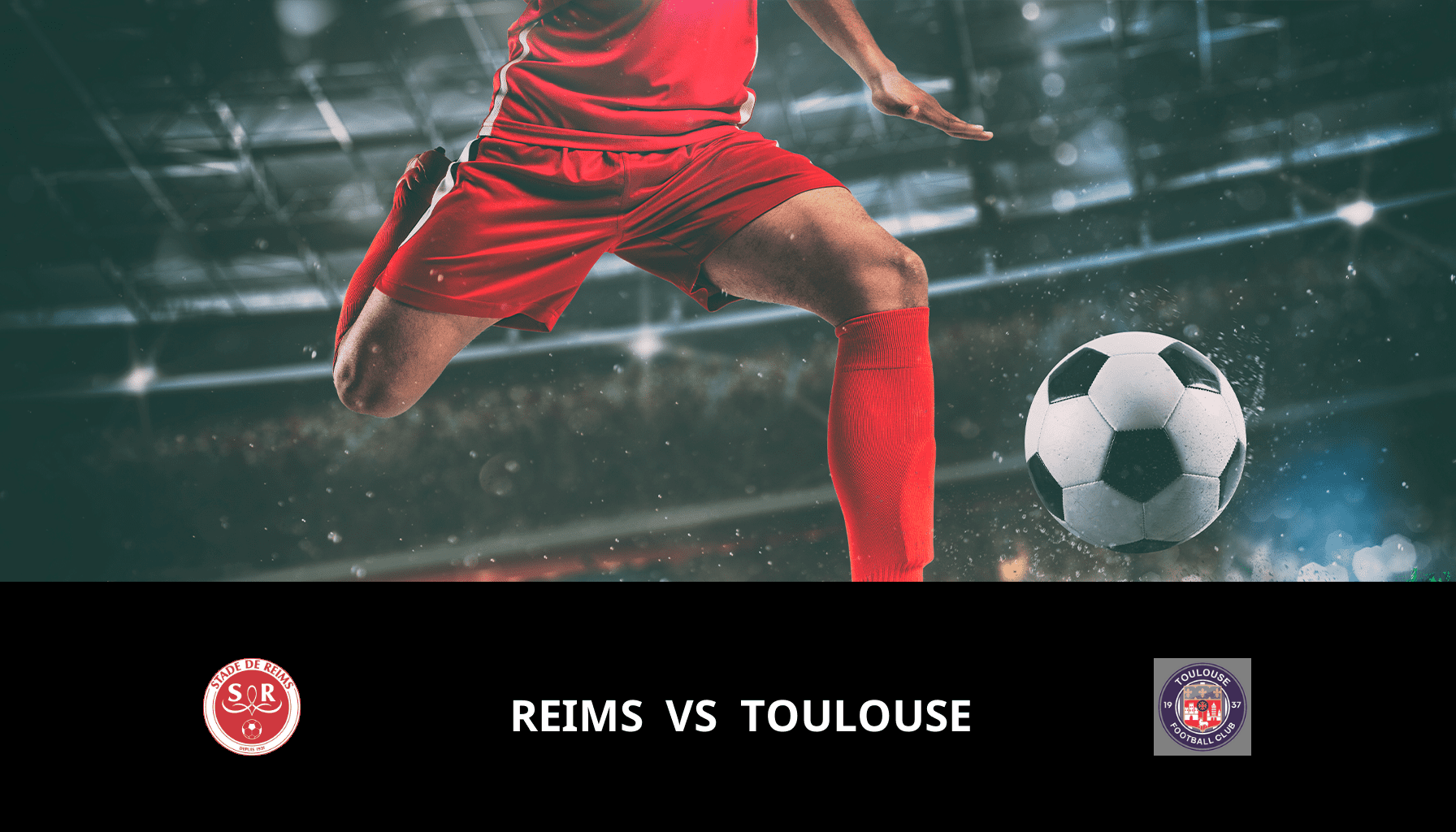 Prediction for Reims VS Toulouse on 04/02/2024 Analysis of the match