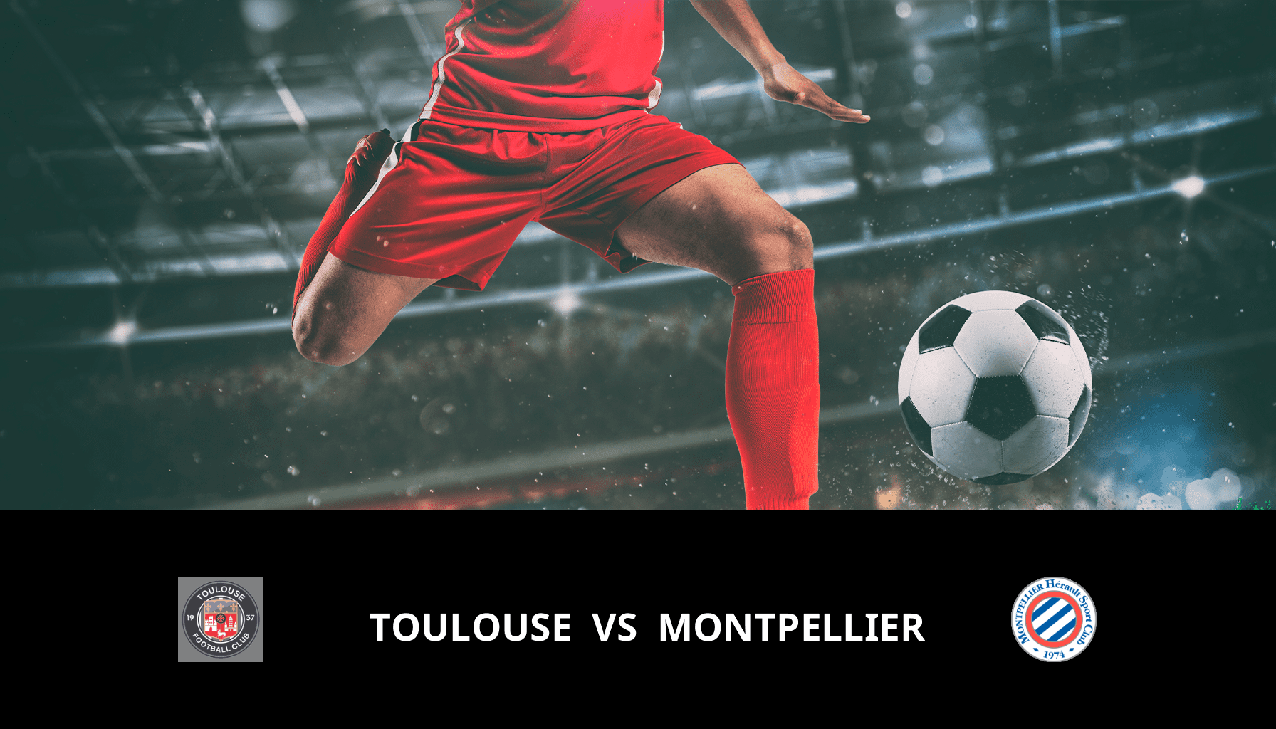 Prediction for Toulouse VS Montpellier on 03/05/2024 Analysis of the match